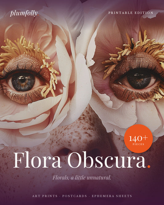 Flora Obscura, florals a little unnatural